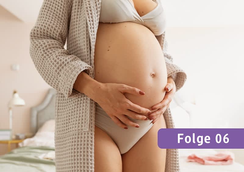 Folge 6: Wie verändert sich mein Körper in der Schwangerschaft?